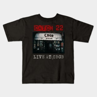 catch 22 live at cbgb Kids T-Shirt